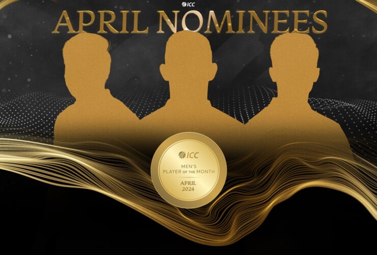 Revealed: ICC Player of the Month April Nominees!